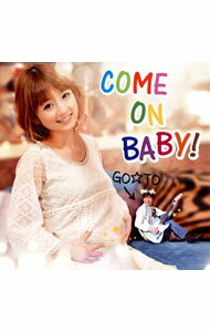 【中古】GO☆TO/ COME　ON　BABY！