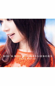 【中古】水樹奈々/ ROCKBOUND　NEIGHBORS