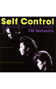 【中古】TM NETWORK/ Self Control