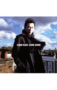 【中古】布袋寅泰/ COME　RAIN　COME　SHINE