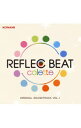 【中古】「REFLEC　BEAT　colette」ORIGINAL　SOUNDTRACK　VOL．1 / ゲーム