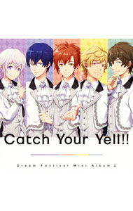 【中古】「ドリフェス！」−Catch　Your　Yell!! / DearDream