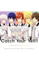 【中古】「ドリフェス!」−Catch Your Yell!! / DearDream