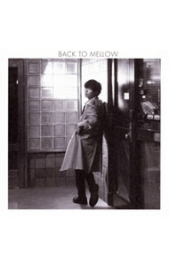 【中古】中田裕二/ 【CD＋DVD】BACK　TO　MELLOW　初回限定盤