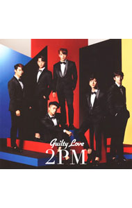 Guilty　Love / 2PM