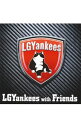 【中古】LGYankees/ 【CD＋DVD】LGYankees With Friends TYPE−A