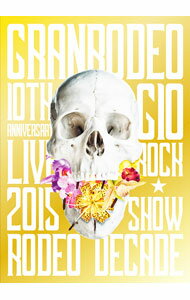 【中古】GRANRODEO　10th　ANNIVERSARY　LIVE　2015　G10　ROCK☆SHOW−RODEO　DECADE− / GRANRODEO【出演】