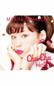 【中古】西内まりや/ Chu　Chu｜HellO