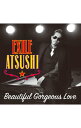 【中古】ATSUSHI/ Beautiful Gorgeous Love