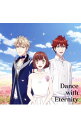 【中古】劇場版「Dance with Devils−Fortuna−」ミュージカルコレクション−Dance with Eternity / アニメ