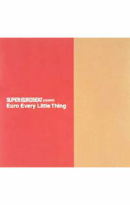 【中古】Every　Little　Thing/ SUPER　EUROBEAT　presents　Euro　Every　Little　Thing