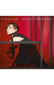 Futurism / 高垣彩陽