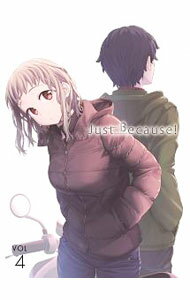 【中古】Just　Because！　第4巻　初回限定版/ 小林敦【監督】