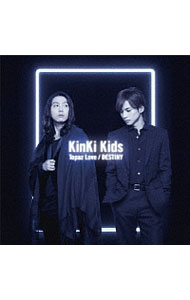 【中古】KinKi　Kids/ Topaz　Love／DESTINY