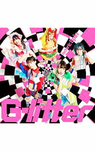 Gacharic　Spin/ G−litter　初回限定盤　Type−A
