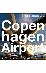 Omnibus - 【中古】コペンハーゲン・エアポート−Feel　the　Nordic　Beat− / オムニバス