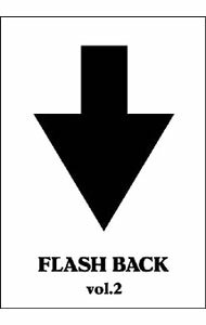 ����š�FLASH��BACK��vol��2 / ��HIGH−LOWS���ڽб��