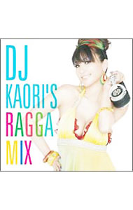 【中古】DJ　KAORI’S　RAGGA　MIX / オムニバス