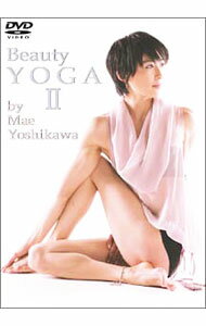 【中古】ビューティーヨガ　II　by　吉川めい　 / 吉川めい【出演】