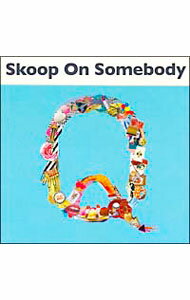 【中古】Skoop On Somebody/ 【CD＋DVD】Q 初回限定盤