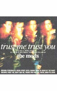 【中古】MODS/ トラスト・ミー・トラスト・ユー
