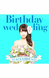 【中古】柏木由紀/ Birthday　wedding（TYPE−C）