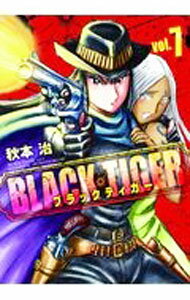 【中古】BLACK　TIGER 7/ 秋本治