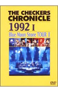 【中古】THE　CHECKERS　CHRONICLE　1992　I　Blue　Moon　Stone　TOUR　I / チェッカーズ【出演】