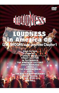 LOUDNESS　LIVESHOCKS　world　circuit　2006−north　us　tour− / LOUDNESS