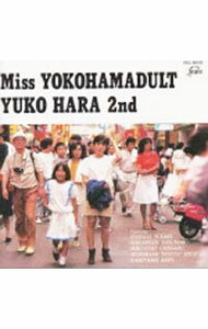 【中古】Miss　YOKOHAMADULT　YUKO　HARA　2nd / 原由子
