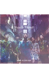 【中古】Paint　It　Yourself / As　Cities　Shine