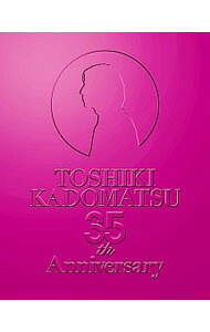 【中古】【Blu−ray】TOSHIKI　KADOMATSU　35th　Anniversary　Live−逢えて良かった...