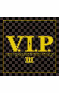 Omnibus - 【中古】【全品10倍！5/10限定】V．I．P．−HOT　R＆B／HIP　HOP　TRAX　3− / オムニバス