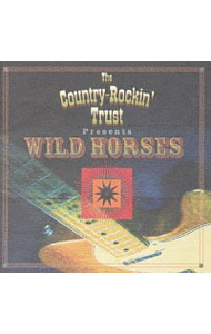 【中古】カントリー・ロックの逆襲’98　ワイルド・ホーセス / オムニバス