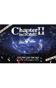 SEXY　ZONE　LIVE　TOUR　2023　ChapterII　in　DOME / Sexy　Zone