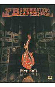 【中古】FB　THE　MUSIC　VIDEO　AD2001−2005 / FIRE　BALL【出演】
