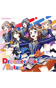 「BanG　Dream！」−Dreamers　Go！｜Returns / Poppin’Party