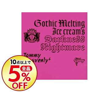 【中古】【全品3倍！8/25限定】Tommy　heavenly6/ 【CD＋DVD】Gothic　Melting　Ice　Cream’s　Darkness　“Nightmare”