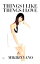 【中古】THINGS I LIKE THINGS I LOVE / 矢野未希子 165円