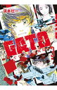 GATO−ゼロイチの戦場− 3/ 須本壮一