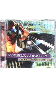 【中古】ストレンジ・アレンジメンツ / ミッシェル・アダムソン