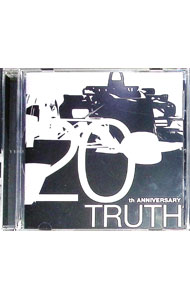 【中古】TRUTH−20th　ANNIVERSARY− / オムニバス