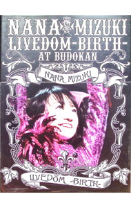 【中古】NANA　MIZUKI　LIVEDOM−BIRTH−at　BUDOKAN / 水樹奈々【出演】