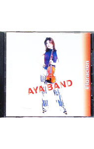 &nbsp;&nbsp;&nbsp; フロラシオン の詳細 発売元: その他発売会社 アーティスト名: AYA　BAND カナ: フロラシオン / アヤバンド ディスク枚数: 1枚 品番: AYCD0002 発売日: 2002/05/21 関連商品リンク : AYA　BAND その他発売会社