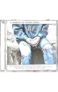 【中古】“BLUE”A　TRIBUTE　TO　YUTAKA　OZAKI / その他