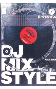 ����š�GROOVE��presents��DJ��MIX��STYLE / DJ��Q��HEY�ڽб��