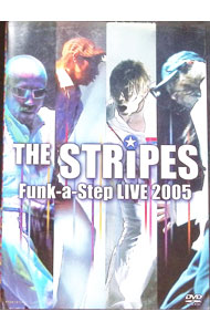 【中古】THE　STRiPES　Funk−a−Step　LIVE　2005 / その他