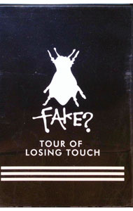 ����š�TOUR��OF��LOSING��TOUCH��SHIBUYA−AX / FAKE���ڽб��