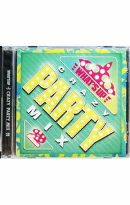 【中古】ワッツ・アップ？プレゼンツ－クレイジー・パーティー・ミックス2－ / オムニバス