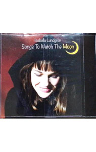 【中古】ソングス・トゥー・ウォッチ・ザ・ムーン / イザベラ・ラングレン